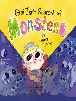 cover image of Emi Isn't Scared of Monsters
